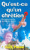 Qu'est-ce qu'un vrai chrétien ?