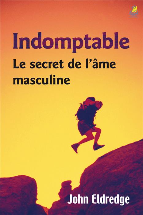 Indomptable, le secret de l’âme masculine