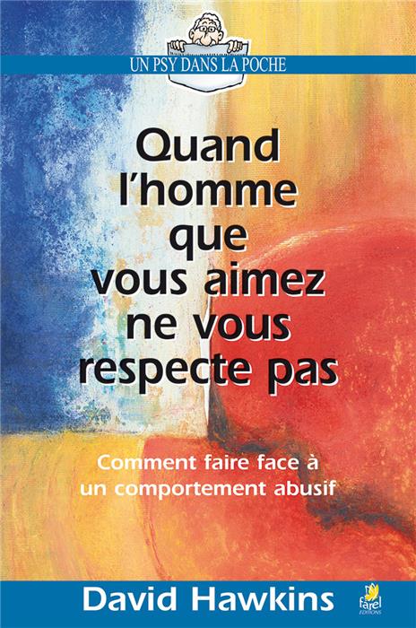 Quand l'homme que vous aimez ne vous respecte pas