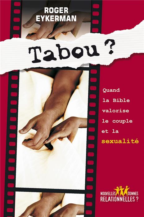 Tabou? Quand la Bible valorise le couple et la sexualité