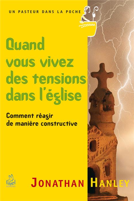 Quand vous vivez des tensions dans l'Église