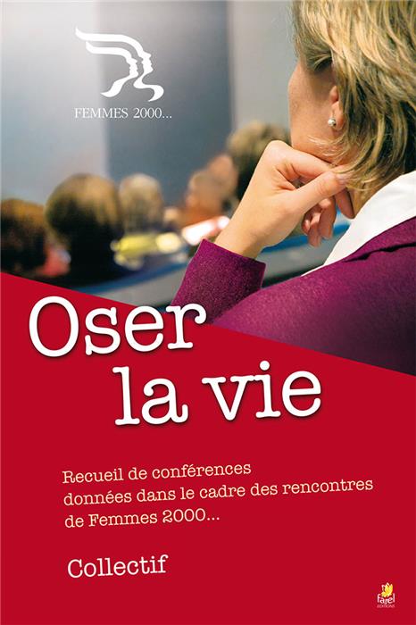 Oser la vie