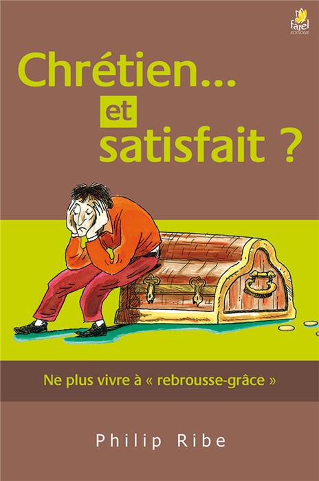 Chrétien et satisfait ?