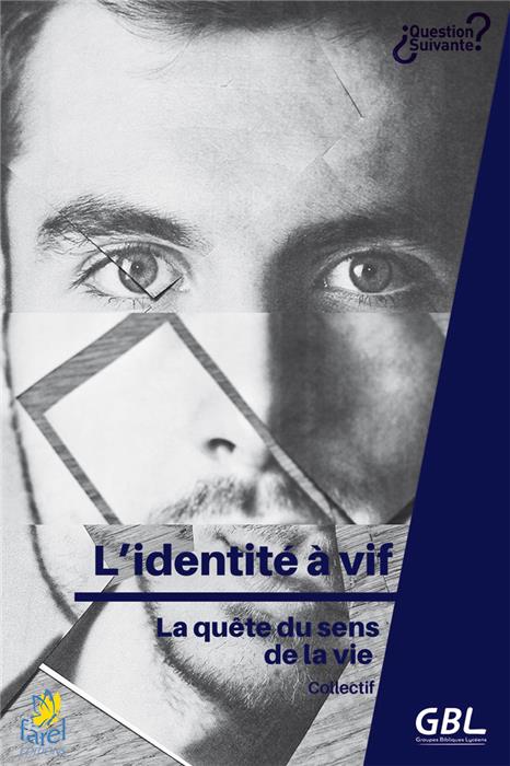 L'identité à vif