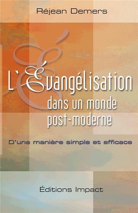 L’Évangélisation dans un monde post-moderne