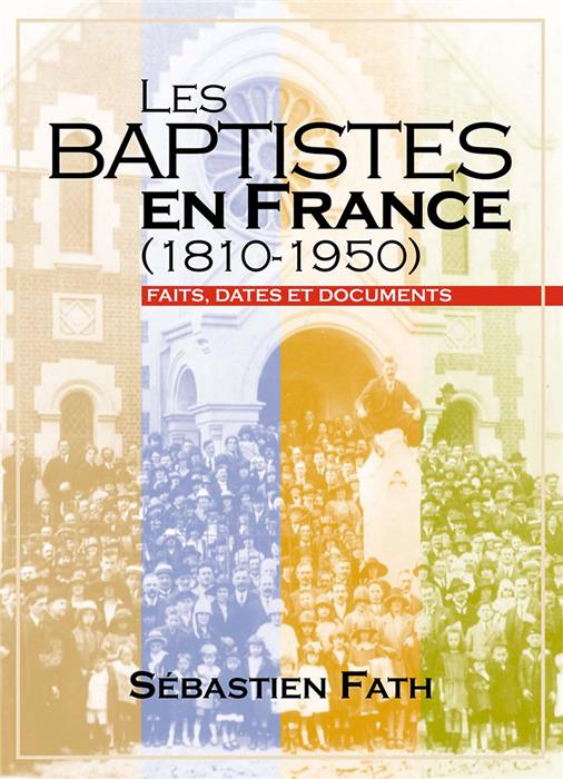 Les Baptiste en France (1810–1950)