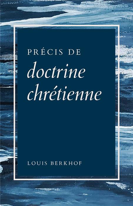 Précis de doctrine chrétienne [Berkhof]