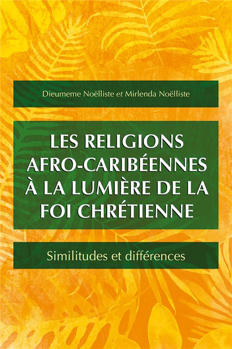 Les religions afro-caribéennes à la lumière de la foi chrétienne