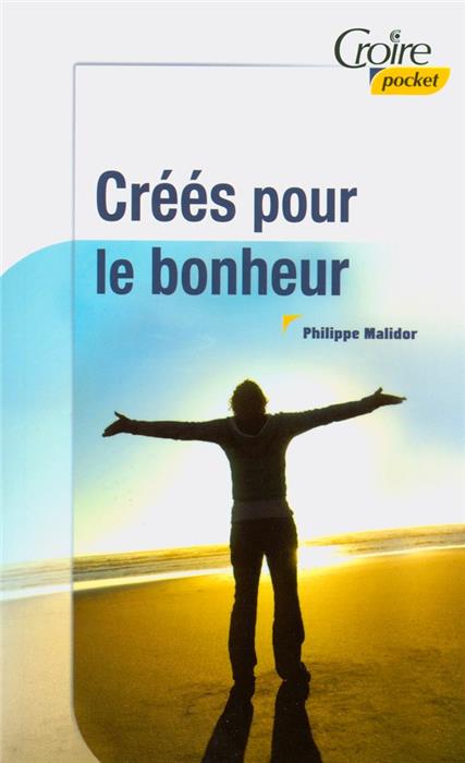 Créés pour le bonheur