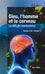 Dieu, l'homme et le cerveau