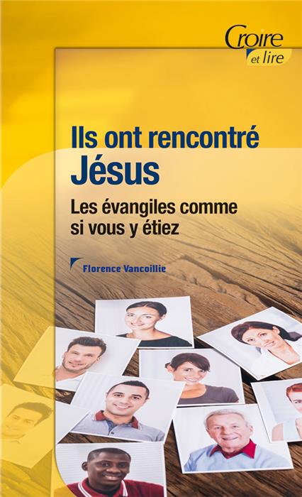Ils ont rencontré Jésus