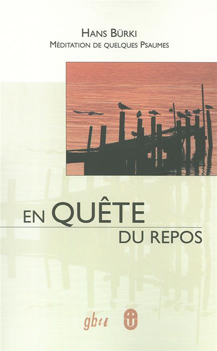 En quête du repos
