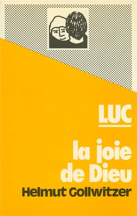 Luc - La joie de Dieu (Commentaire biblique)