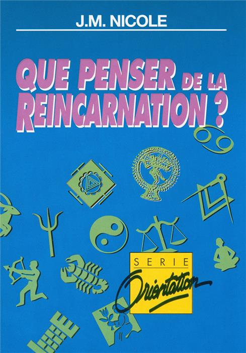 Que penser de la Réincarnation ?