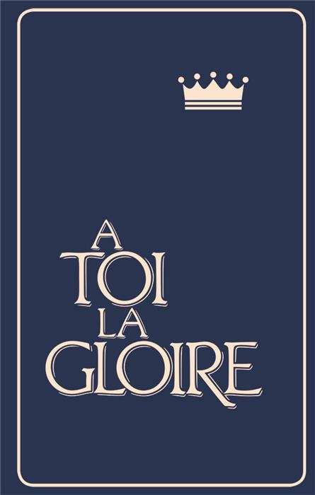 À toi la gloire [Recueil souple bleu]