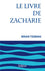 CEB AT 38. Le livre de Zacharie. Commentaire biblique