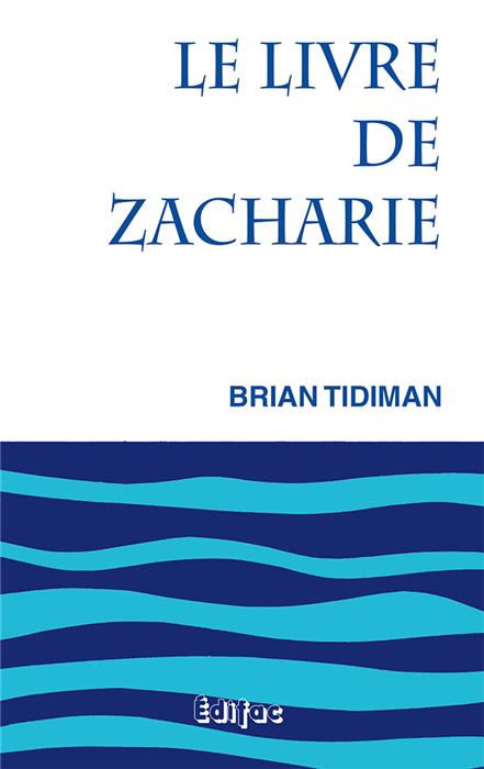 CEB AT 38. Le livre de Zacharie. Commentaire biblique