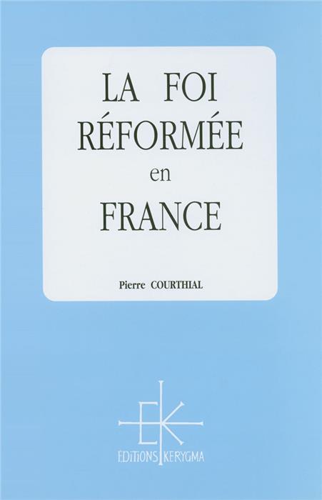 La foi réformée en France