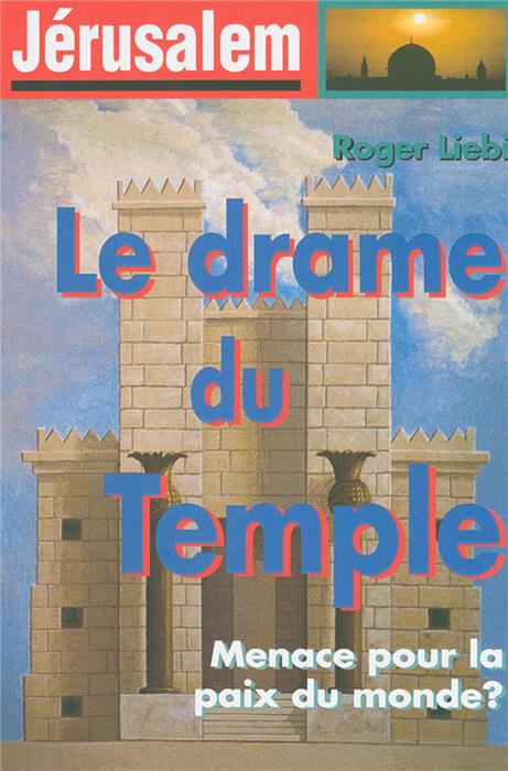 Jérusalem : Le drame du Temple