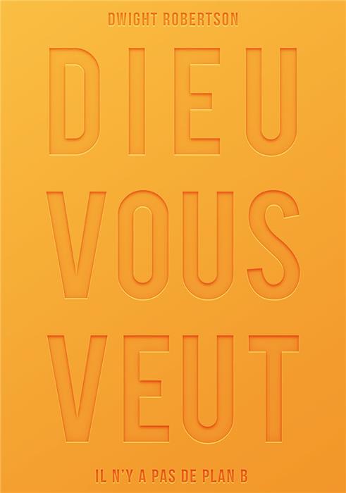 Dieu vous veut - Il n’y a pas de plan B