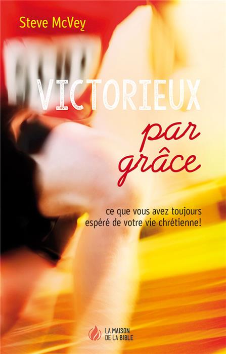 Victorieux par grâce