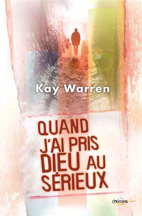 Quand j'ai pris Dieu au sérieux