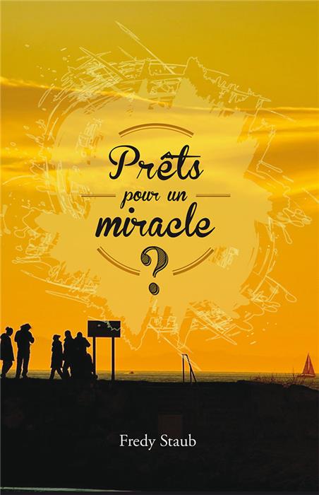 Prêts pour un miracle ?