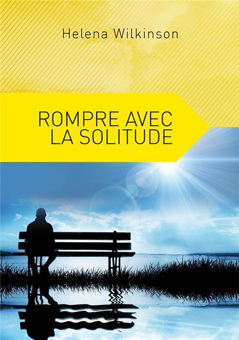 Rompre avec la solitude