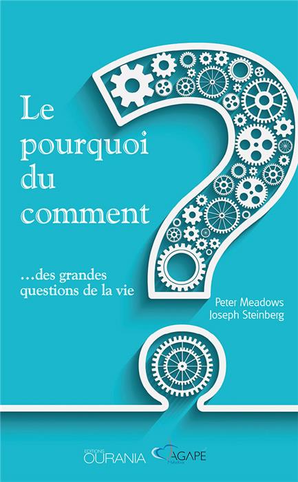 Le pourquoi du comment ... des grandes questions de la vie