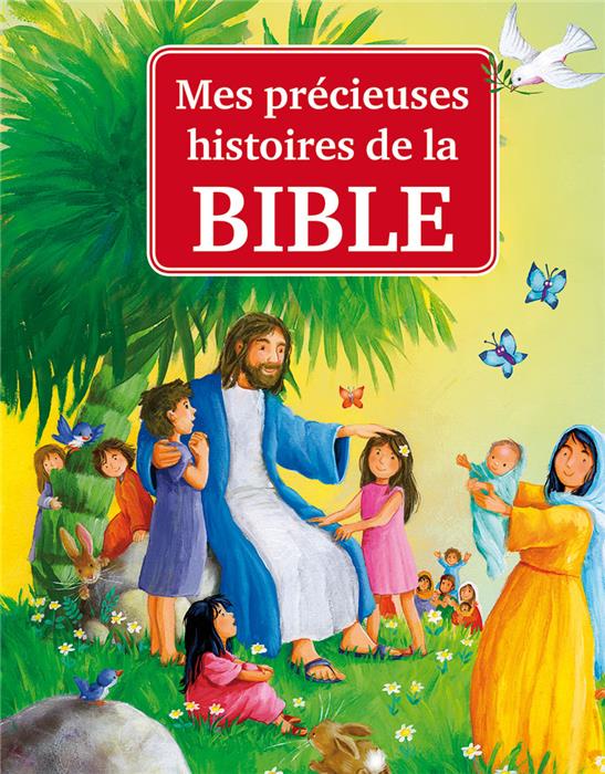 Mes précieuses histoires de la Bible