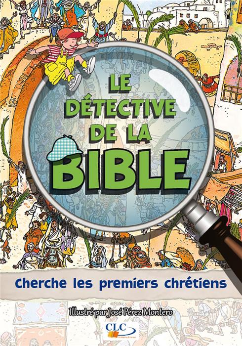 Le détective de la Bible cherche les premiers chrétiens