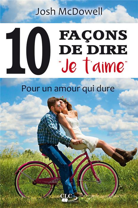 10 façons de dire « je t'aime », pour un amour qui dure