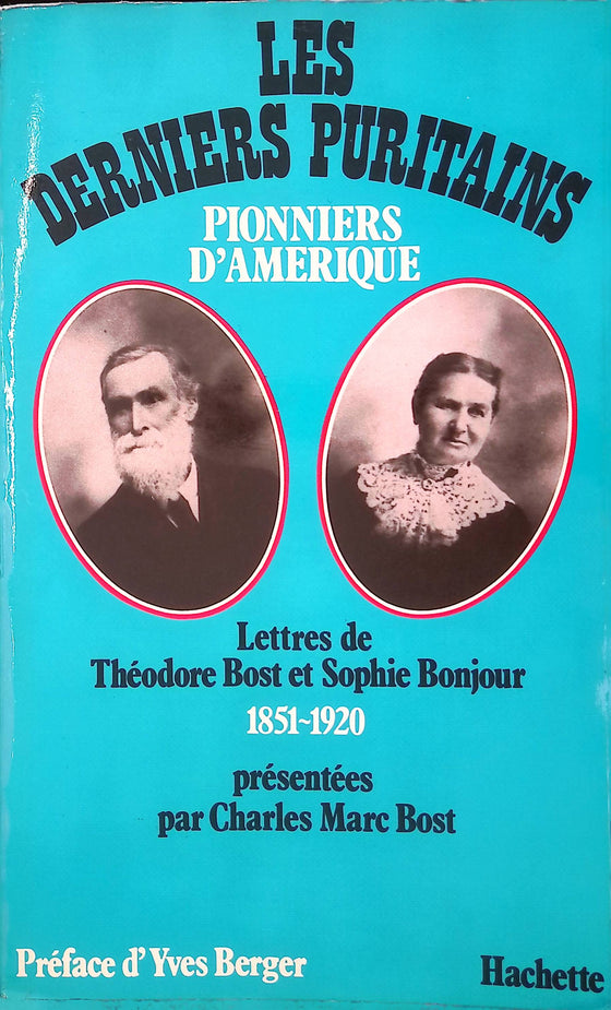 Les derniers puritains : pionniers d'Amérique