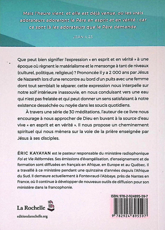 En esprit et en vérité : 30 méditations pour s'approcher de Dieu à travers Jésus-Christ