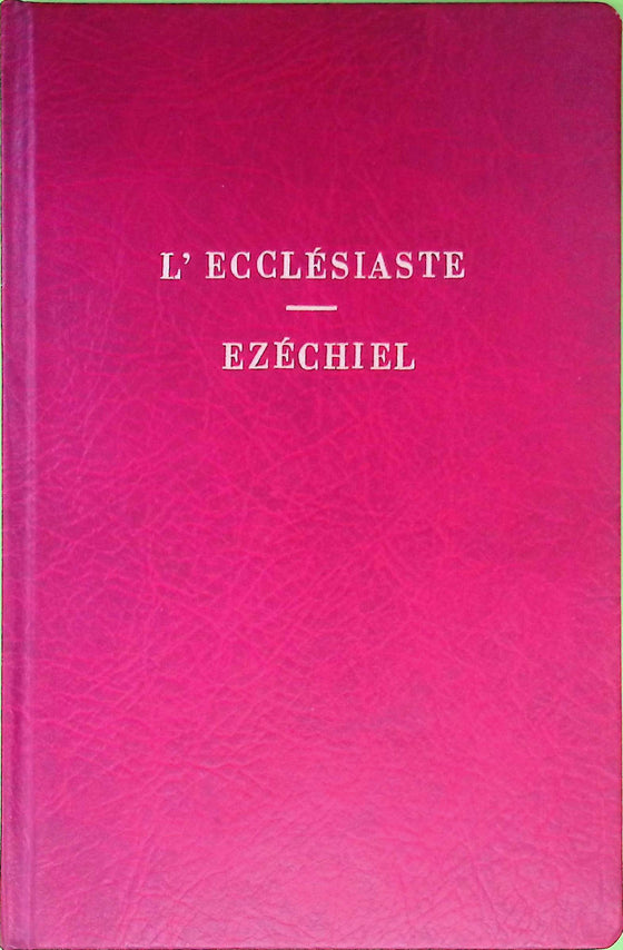 L'Ecclésiaste et les réponses du Nouveau Testament (relié avec Ezéchiel)