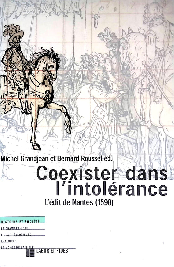 Coexister dans l'intolérance : L'édit de Nantes (1598)
