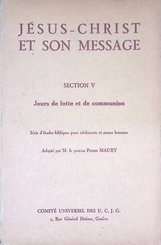 Jésus-Christ et son message - Section V