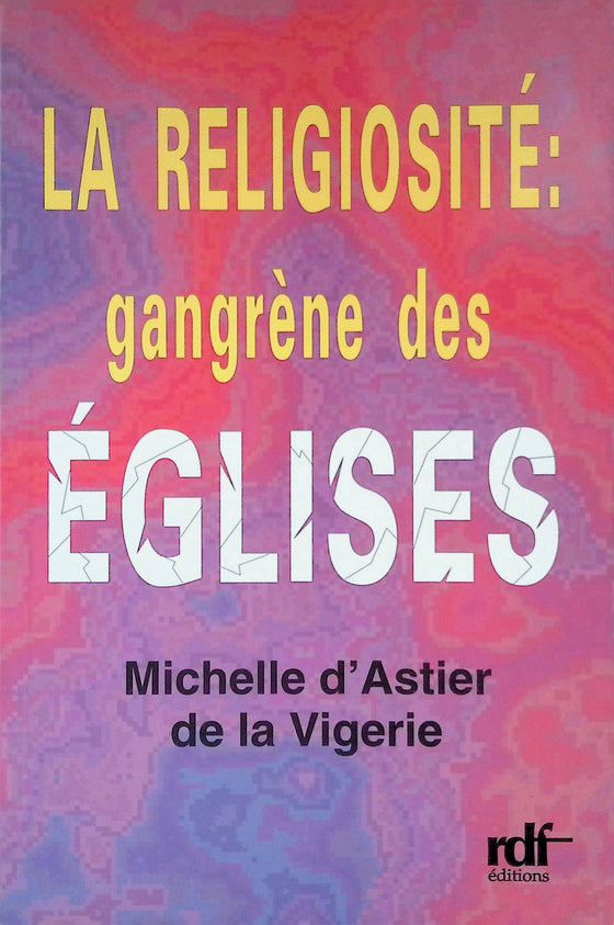 La religiosité : gangrène des églises