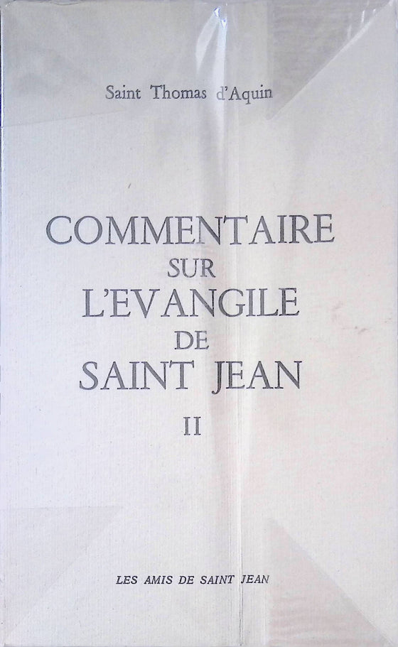 Commentaire sur l'Evangile de Saint Jean - vol.2