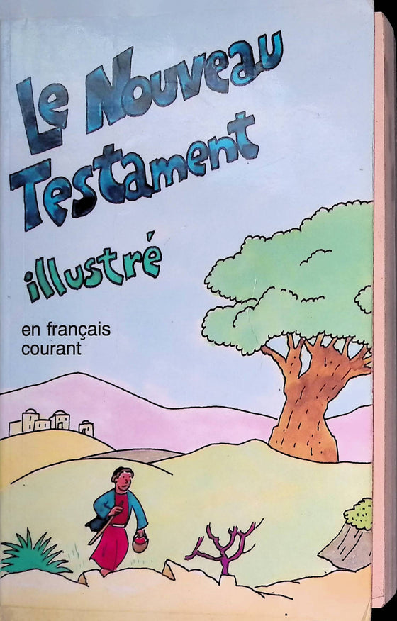 Le Nouveau Testament illustré en français courant