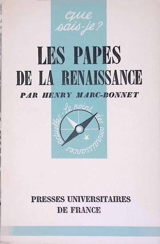 Les papes de la renaissance - que sais-je ?