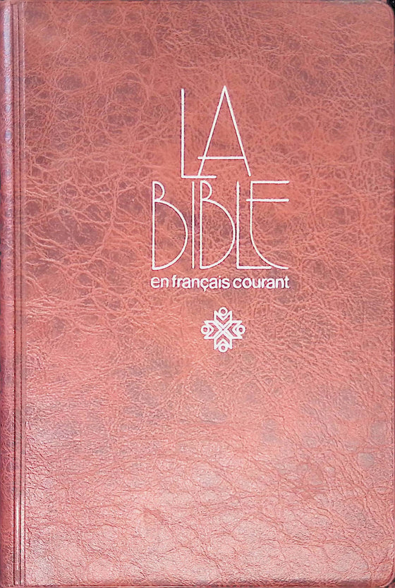 La Bible en français courant, couverture souple, marron, simili-cuir, avec rabat