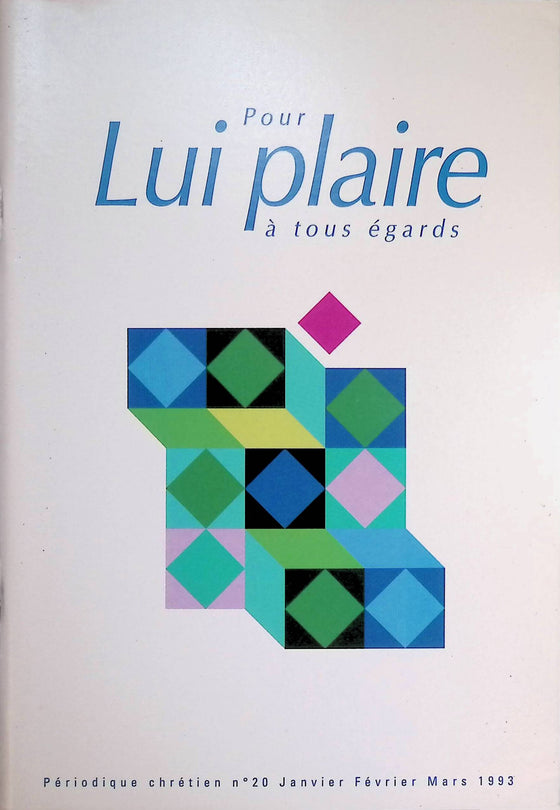 Pour Lui plaire à tous égards - n°20 - janvier - février - mars - 1993
