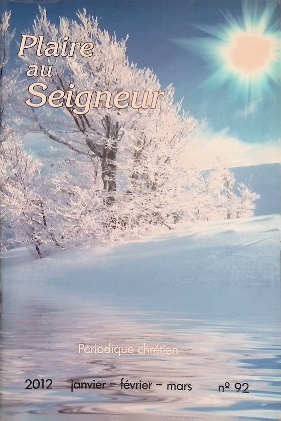 Plaire au Seigneur - n°92 - janvier - février - mars - 2012