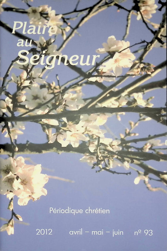 Plaire au Seigneur - n°93 - avril - mai - juin - 2012