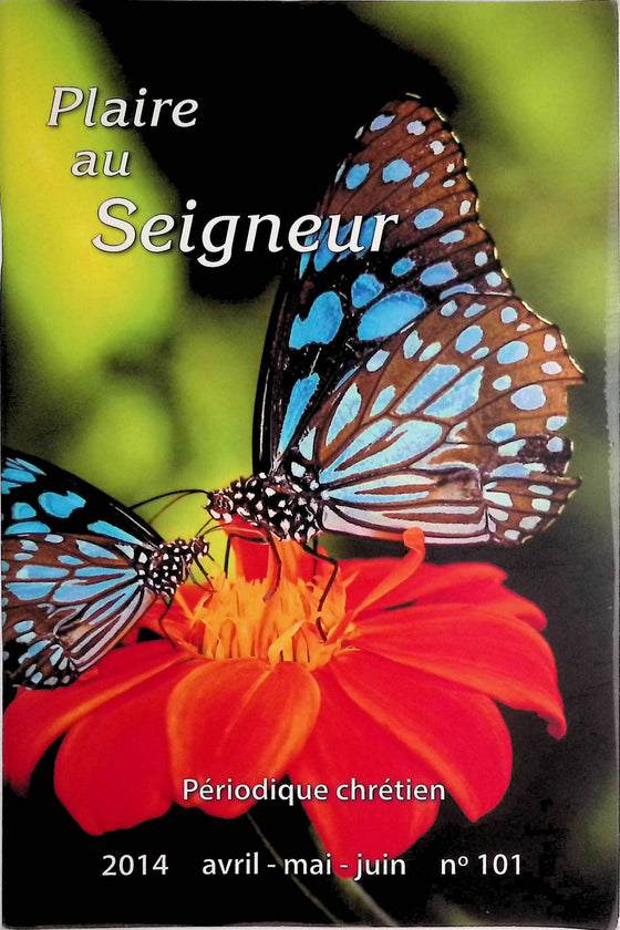 Plaire au Seigneur - n°101 - avril - mai - juin - 2014