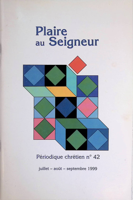 Pour Lui plaire à tous égards - n°42 - juillet - août - septembre - 1999