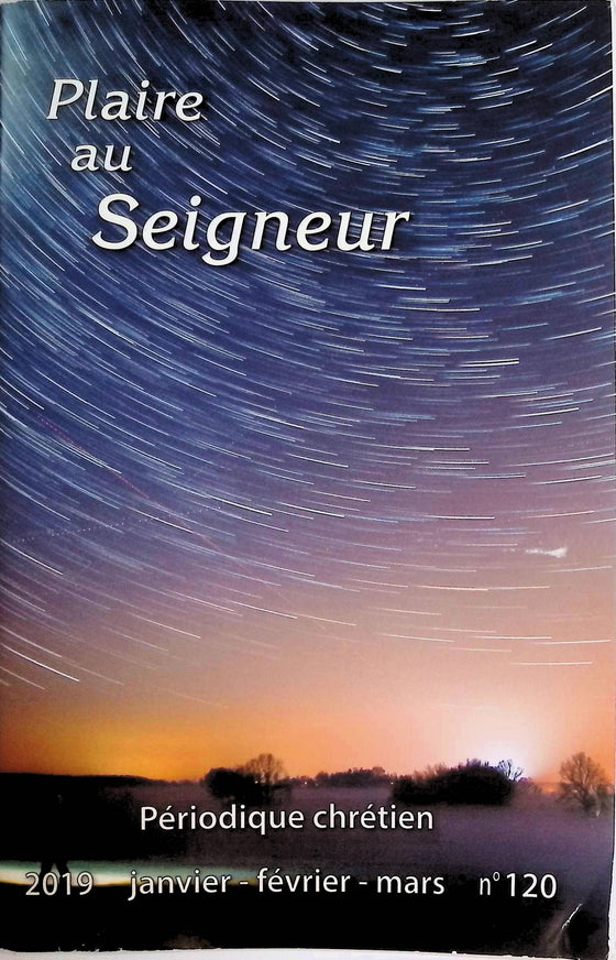 Plaire au Seigneur - n°120 - janvier - février - mars - 2019
