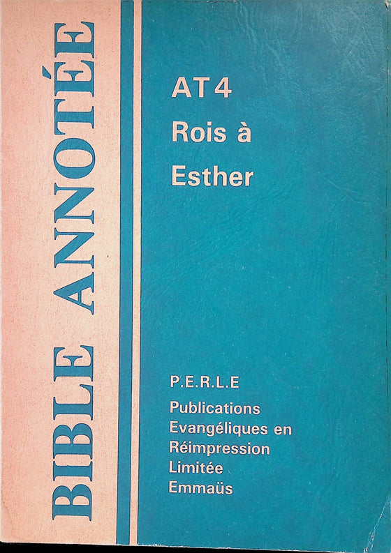 Bible annotée AT 4. Rois à Esther