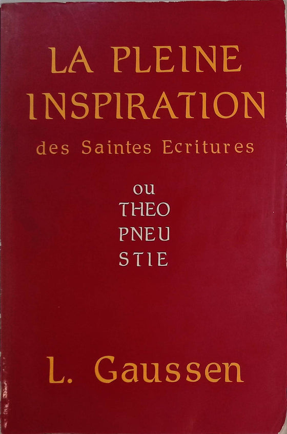 La pleine inspiration des Saintes Écritures ou Théopneustie (très surligné)